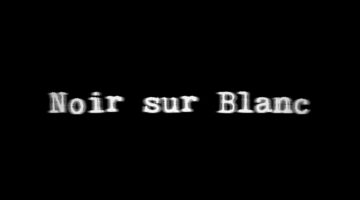 Noir sur blanc